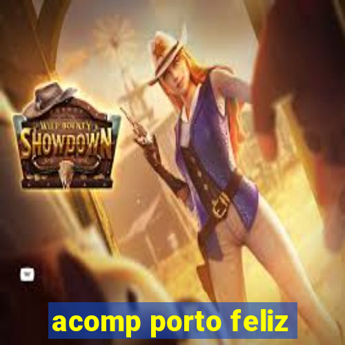 acomp porto feliz